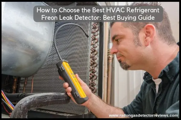 How-to-Choose-the-Best-HVAC-Refrigerant-Freon-Leak-Detector-Best-Buying-Guide