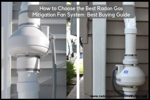 How-to-Choose-the-Best-Radon-Gas-Mitigation-Fan-System-Best-Buying-Guide