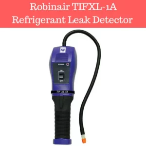 Robinair-TIFXL-1A-Refrigerant-Leak-Detector-Review