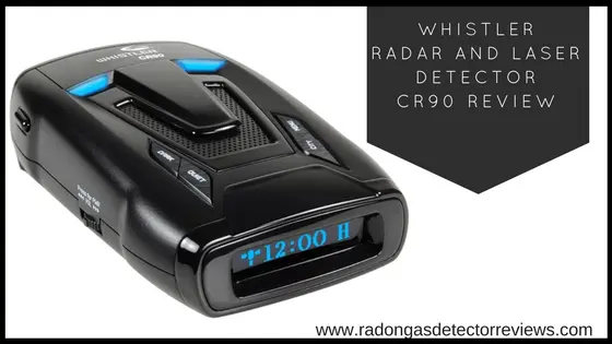 Whistler-Radar-and-Laser-Detector-CR90-Review-2018-19