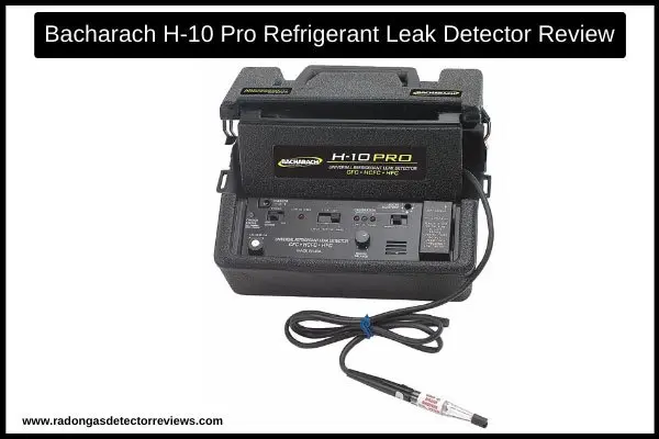 bacharach-h-10-pro-refrigerant-leak-detector-review