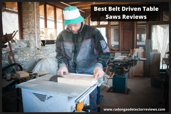 best-belt-driven-table-saws-reviews-amazon