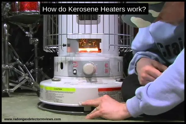 how-do-kerosene-heaters-work
