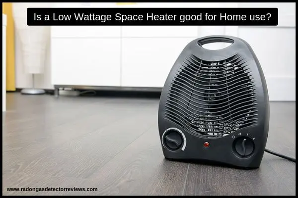 is-a-low-wattage-space-heater-good-for-home-use