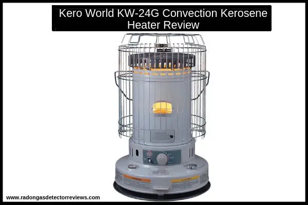 kero-world-kw-24g-convection-kerosene-heater-review