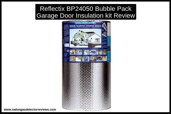 reflectix-bp24050-bubble-pack-garage-door-insulation-kit-review