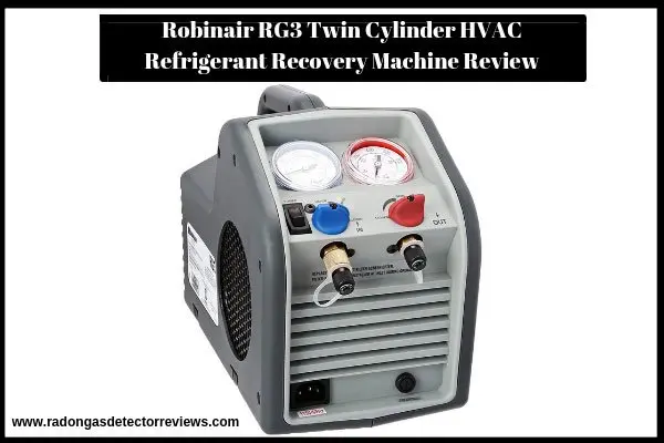 robinair-rg3-twin-cylinder-hvac-refrigerant-recovery-machine-review