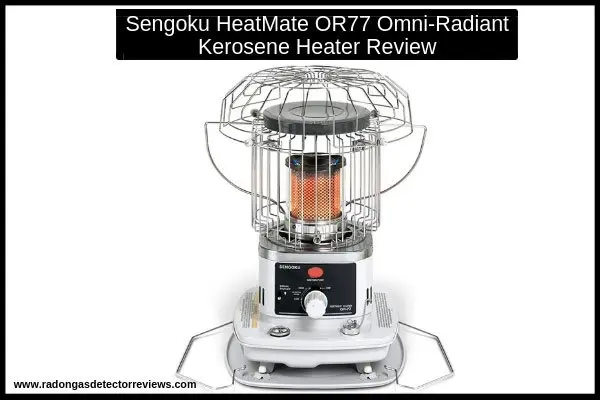 sengoku-heatmate-or77-omni-radiant-kerosene-heater-review