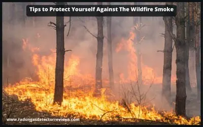 tips-to-protect-yourself-against-the-wildfire-smoke