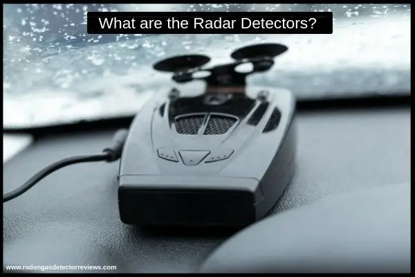 what-are-the-radar-detectors