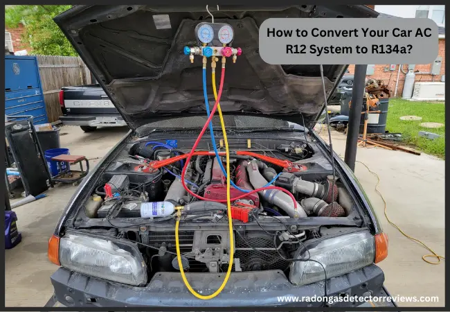 How to Convert Your Car AC R12 System to R134a